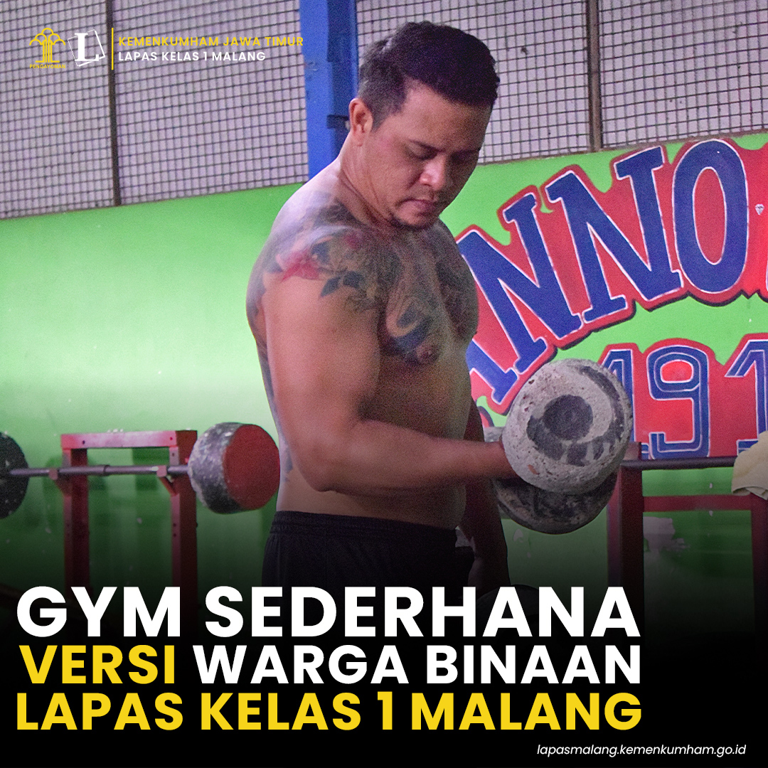 GYM (Fitnes) Sederhana Versi Warga Binaan LapasKelas I Malang